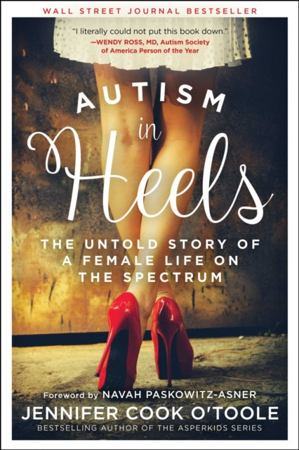 Binding: Paperback
Title: Autism In Heels The Untold Story Of A Female Life On The Spectrum
Author(s): Cook O'toole Jennifer
Publisher: Skyhorse Publishing
Barcode: 9781510758698
Pages: 288 Pages
Publication Date: 10/26/2021
Category: Autism & Asperger?S Syndrome