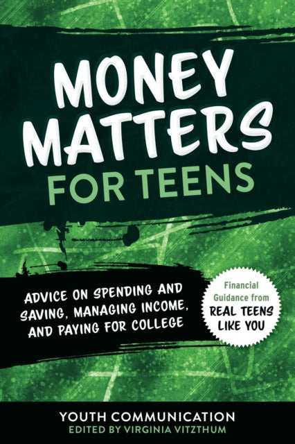 Binding: Paperback
Description: In Money Matters for Teens young writers discuss their financial fears and the strategies they've learned to help them spend their money wisely save for the future and pay for college.