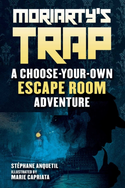 Anquetil Stephane - Moriarty's Trap An Escape Room Adventure Book - Paperback