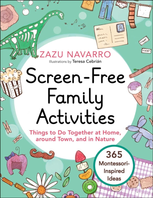 Navarro Zazu - Screen - Free Family Activities Things To Do Together At Home Around Town And In Nature - Hardcover