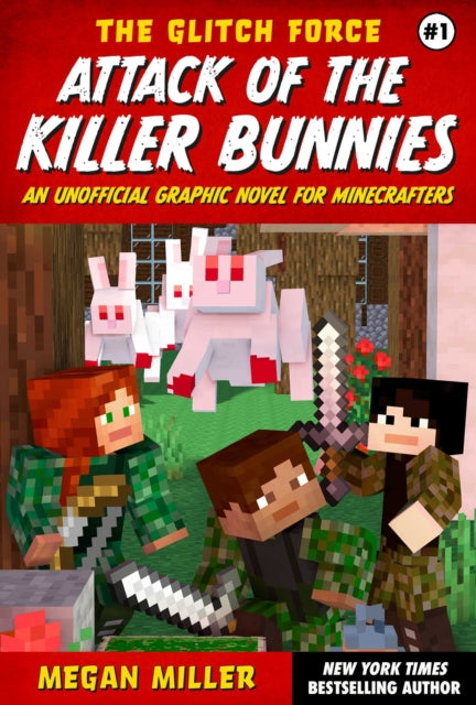 Binding: Paperback
Description: The first book in an exciting brand - new series by New York Times bestselling author Megan Miller The Glitch Force! NOT Official Minecraft Product. NOT Approved BY OR Associated WITH Mojang.