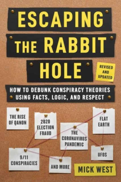 Binding: Hardcover
Description: Revised and updated for the first time in 2023 Now includes strategies for debunking conspiracies regarding the coronavirus pandemic election fraud Q Anon UF Os and more.