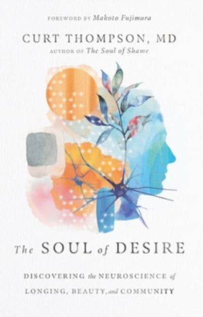 Binding: Hardcover
Title: The Soul Of Desire Discovering The Neuroscience Of Longing Beauty And Community
Author(s): Fujimura Makoto
Publisher: Intervarsity Press
Barcode: 9781514002100
Pages: 248 Pages
Publication Date: 10/5/2021
Category: Memory Improvement & Thinking Techniques