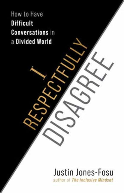 Binding: Paperback
Title: I Respectfully Disagree How To Have Difficult Conversations In A Divided World
Author(s): Jones - Fosu Justin
Publisher: Berrett - Koehler Publishers
Barcode: 9781523006519
Pages: 240 Pages, 10 Cartoon Illustrations
Publication Date: 4/16/2024
Category: Economics