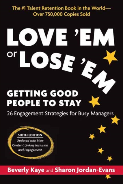 Binding: Paperback
Description: This sixth edition of the number one bestselling employee retention book in the world (over 800,000 copies sold) puts a new emphasis on diversity and inclusion but keeps the same appealing format: twenty - six simple strategies from A to Z.