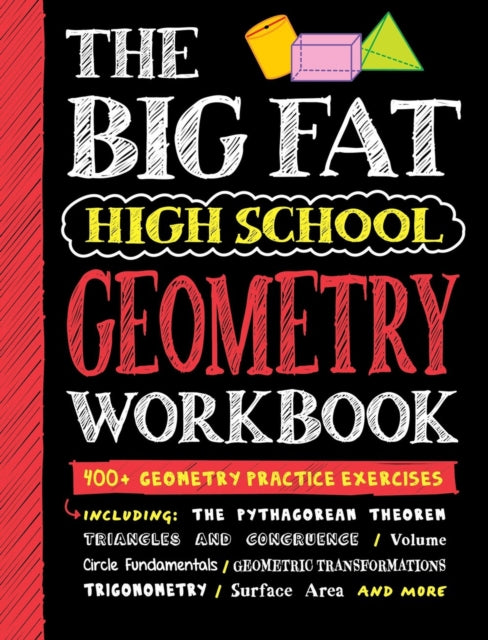 Binding: Paperback
Description: This write - in workbook offers support and practice opportunities for students studying Geometry including recaps of key Geometry concepts and a variety of question types including short answer extended answers and word problems plus a stepped - by - step solution for each question.