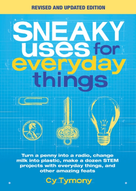 Binding: Paperback
Description: A must - have for fans of Sneaky Uses for Everyday Things this revised and updated edition will help you transform ordinary objects into the extraordinary! Prepare yourself for almost any situation including 10 never - before - seen projects focused on STEM and Maker initiatives.