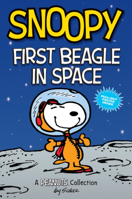 Schulz Charles M. - Snoopy: First Beagle In Space A Peanuts Collection - Paperback