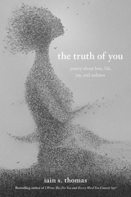 Binding: Paperback
Description: This is the truth of you. Because you are all I see. Because you are all I breathe. Because when I cannot find you I am lost. Because when I m with you I am found. Because you have the fire of the universe in you and sometimes you forget. So this book is here to remind you.
