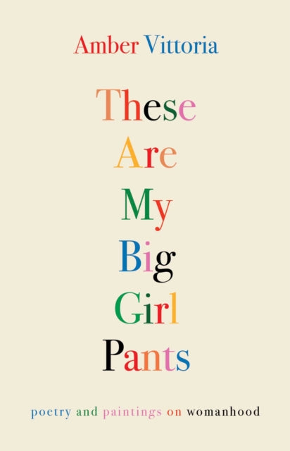 Binding: Paperback
Description: With vibrant ribbons of color and joyous words These Are My Big Girl Pants depicts the complexities and nuances of being a woman in this world.