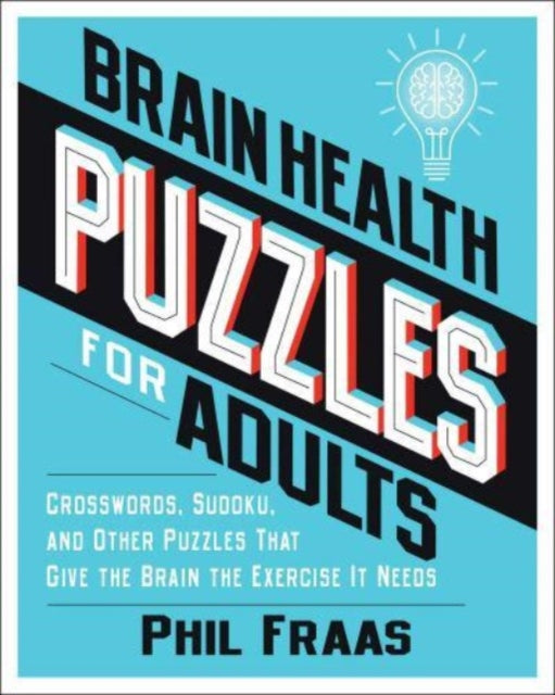 Binding: Paperback
Description: Staying active is about more than just your body the brain needs daily exercise too. Brain Health for Adults is packed with number and word puzzles that are as fun as they are challenging.