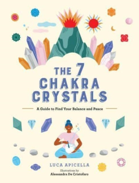 Binding: Hardcover
Description: Explore this beautiful illustrated manual to learn about crystals and their beneficial relationship with chakras. For beginners and experts alike The 7 Chakra Crystals invites readers to find beauty and balance in everyday life.
