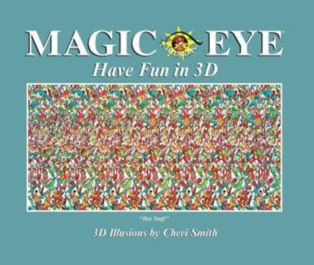 Magic Eye: Have Fun In 3d