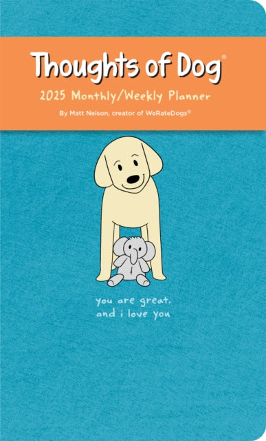 Binding: Calendars
Description: Based on the beloved Thoughts of Dog internet accounts by Matt Nelson of We Rate Dogs the weekly planner offers plenty of room for notes and events. Plus the calendar spotlights delightful illustrations of a sweet pup paired with their heartwarming reflections on life.