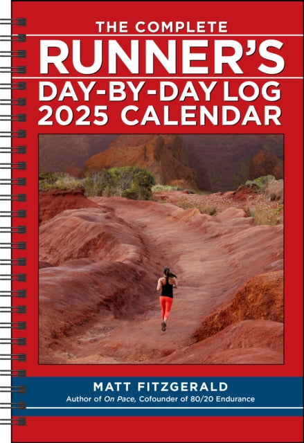 Binding: Calendars
Description: Author and coach Matt Fitzgerald has devised custom training plans led intensive personal run clinics and written numerous books on all aspects of running.