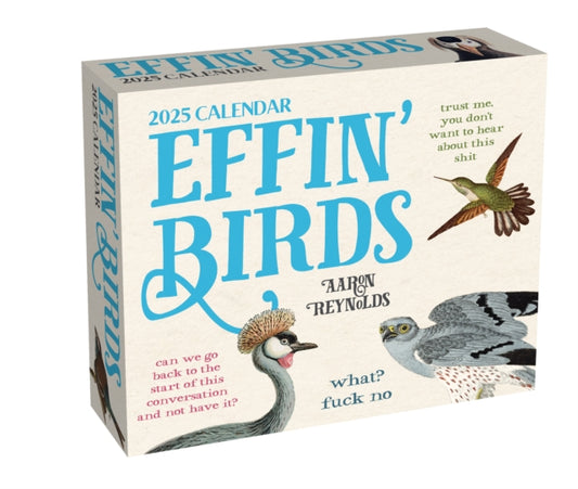 Binding: Calendars
Description: Watch your dang mouth bird! You know that friend who's always mouthing off that's these guys except they can fly away. Each page of this daily calendar features a piece of vintage bird art perfectly paired with a rude remark or hilariously swear - y saying.