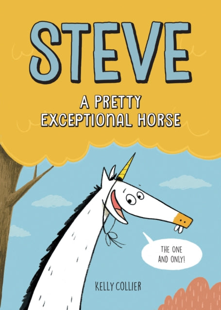 Binding: Hardcover
Description: The first installment in a hilarious early graphic novel series based on Kelly Collier's popular picture book introducing the one and only (just ask him!) Steve the Horse.