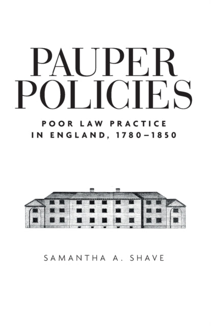 Binding: Paperback
Description: A fresh perspective which reveals significant aspects of poor law history which have been overlooked by scholars - - .
Title: Pauper Policies Poor Law Practice In England 1780 1850
Author(s): Shave Samantha A.