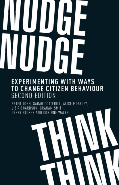 Binding: Paperback
Description: This book builds on the 'nudge idea proposed by Richard Thaler and Cass Sunstein proposing an alternative 'think strategy that calls on citizens to decide their own priorities as part of a process of civic and democratic renewal.