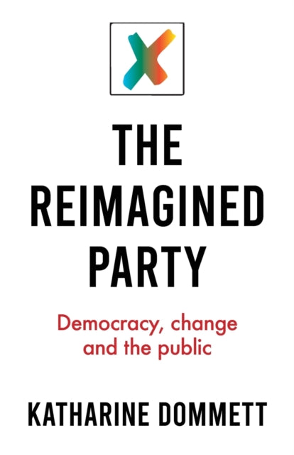 Binding: Paperback
Description: This book offers unprecedented insight into what the public want from parties. Presenting new data on public perceptions and desires it diagnoses a wish for re - imagined parties and considers how parties may wish to respond. - - .
