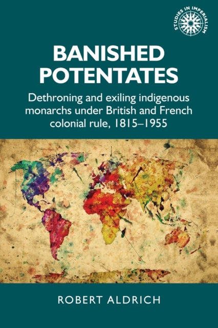 Binding: Paperback
Description: An examination of British and French deposition and exile of indigenous monarchs in Asia and Africa from 1815 until the 1950s. - - .