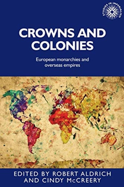 Binding: Paperback
Description: Explores the multiple connections between European monarchs and their overseas colonies - - .