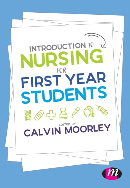 Sage Publications Ltd - Introduction To Nursing For First Year Students - Paperback