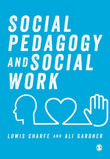 Gardner Ali (University Of Central Lancashire Uk) - Social Pedagogy And Social Work - Paperback