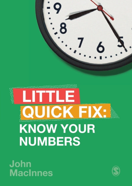 Binding: Paperback
Description: The Know Your Numbers Little Quick Fix teaches students easy ways to nail the basic numbers but also why it's important. Relationships between numbers are what underpins all quantitative research.