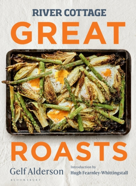 Alderson Gelf - River Cottage Great Roasts - Hardcover