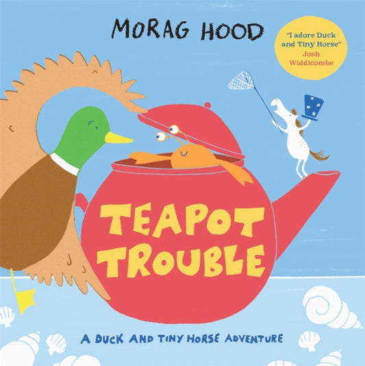 Binding: Paperback
Description: I adore Duck and Tiny Horse. Funny silly and totally original - Josh Widdicombe It's a hoot. - The Sunday Times Perfect for reading aloud Teapot Trouble is a warm and silly picture book that children (and adults) will find hilarious.