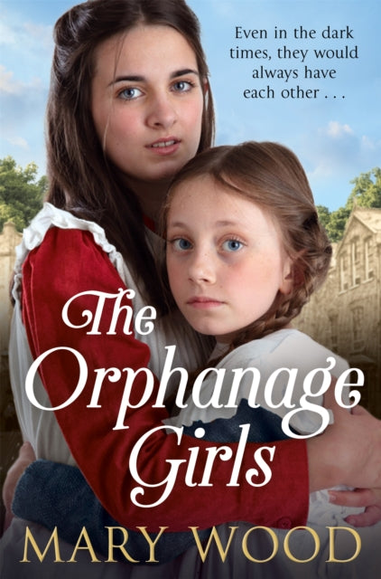 The Orphanage Girls A Moving Historical Saga About Friendship And Family