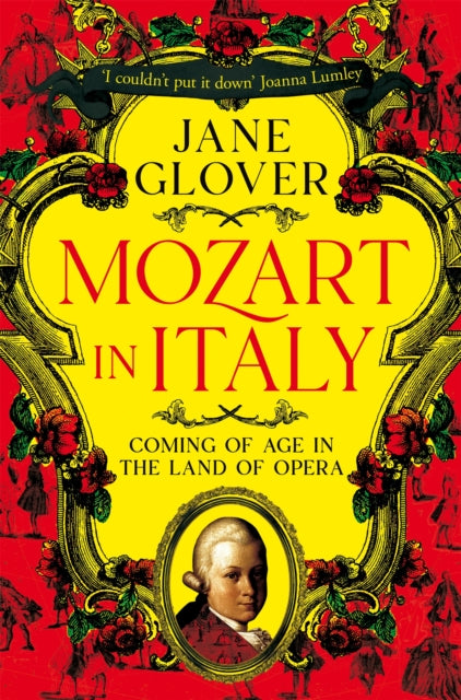 Glover Jane - Pre Order Mozart In Italy Coming Of Age In The Land Of Opera - Paperback