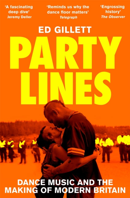 Gillett Ed - Party Lines Dance Music And The Making Of Modern Britain - Paperback