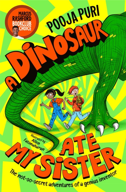 Binding: Paperback
Description: A Dinosaur Ate My Sister is the first book selected in the Marcus Rashford Book Club. The perfect story to escape into and find adventure.