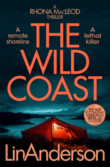 The Wild Coast A Twisting Crime Novel That Grips Like A Vice Set In Scotland