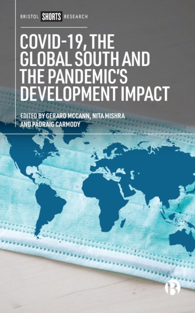Binding: Paperback
Description: EPDF and EPUB available Open Access under CC - BY - NC - ND licence. This book examines the unique implications of the pandemic in the Global South.