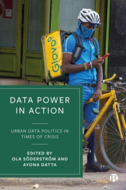 Bristol University Press - Data Power In Action Urban Data Politics In Times Of Crisis - Paperback