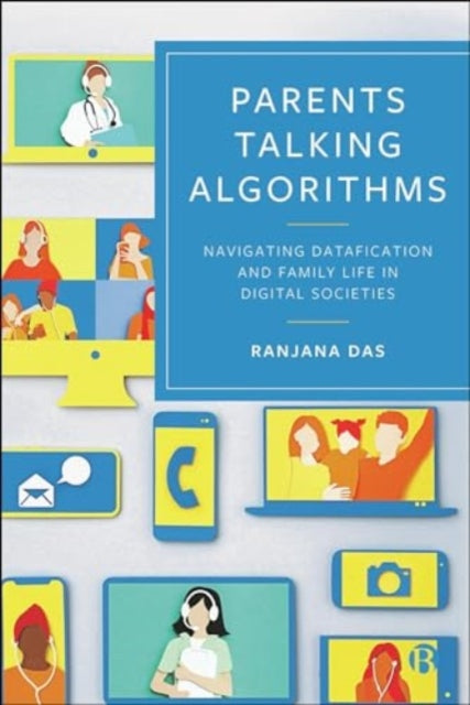 Binding: Paperback
Description: This book explores the intersection of parenthood and the digital age where algorithms shape daily decisions - from search engines to social media.