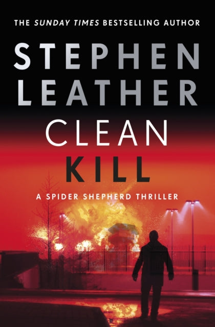 Clean Kill The Brand New Action - Packed Spider Shepherd Thriller