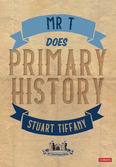 Tiffany Stuart - Mr T Does Primary History - Paperback