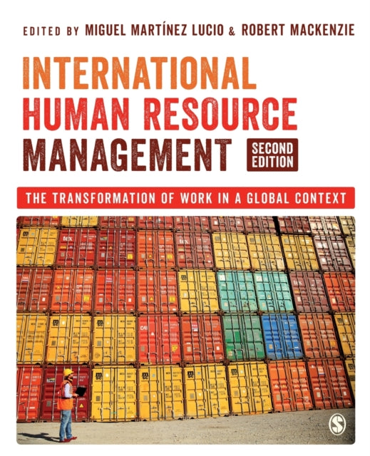 Sage Publications Ltd - International Human Resource Management The Transformation Of Work In A Global Context - Paperback