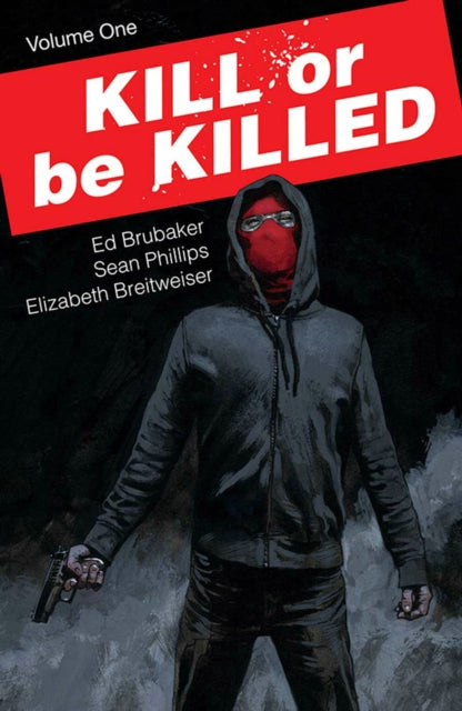 Binding: Paperback
Description: The bestselling team of ED Brubaker and SEAN Phillips (THE FADE OUT Criminal Fatale) return with KILL OR BE Killed the twisted story of a young man forced to kill bad people and how he struggles to keep his secret from destroying his life.