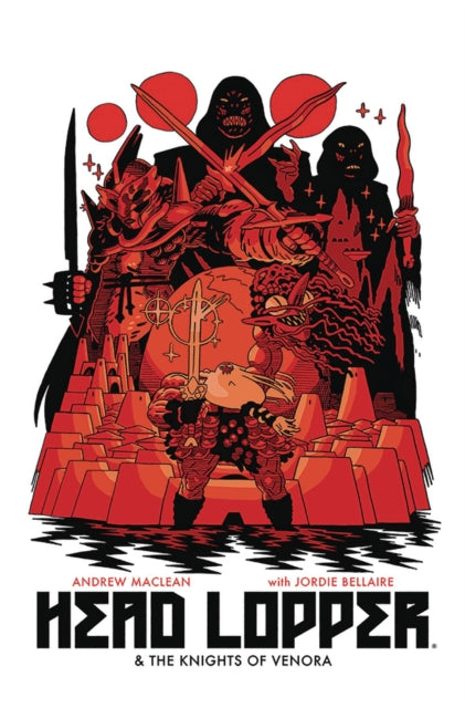 Head Lopper Volume 3: Head Lopper & The Knights Of Venora