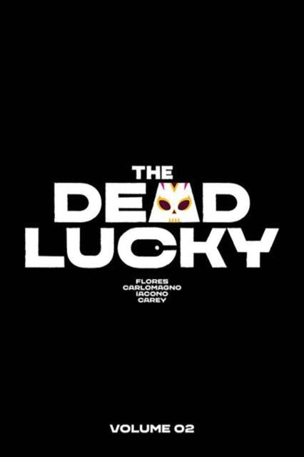 Flores Melissa - The Dead Lucky Volume 2 A Massive - Verse Book - Paperback