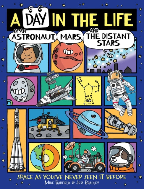 Binding: Hardcover
Description: From the creators of A Day in the Life of a Poo a Gnu and You comes an encyclopedic glance at all things outer space and makes a hilarious and informative guide for curious young readers. Blast off for a day in the life of space and the people (and animals!) who have explored it.