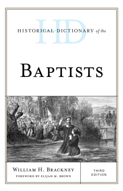 Binding: Hardcover
Title: Historical Dictionary Of The Baptists
Author(s): Brackney William H.