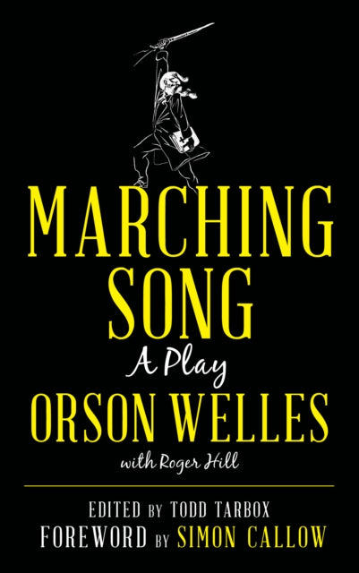 Binding: Hardcover
Description: Before The Cradle Will Rock before War of the Worlds before Citizen Kane there was Marching Song. At the age of 25 Orson Welles co - wrote directed and starred in Citizen Kane widely regarded as one of the greatest films of all time.