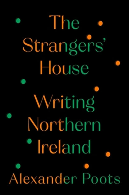 Binding: Hardcover
Description: Northern Ireland is one hundred years old. Northern Ireland does not exist. Both of these statements are true. It just depends on who you ask. How do you write about a place like this? THE Strangers House asks this question of the region's greatest writers living and dead.
