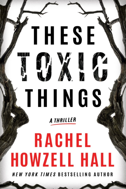 These Toxic Things A Thriller